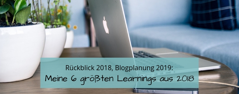 Blogplanung 2019, Rückblick 2018, Ausblick 2019, Reflexion